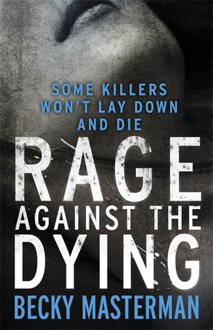 Rage Against the Dying (Brigid Quinn, #1)