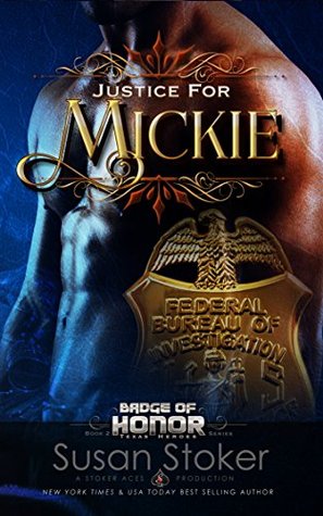 Justice for Mickie (Badge of Honor: Texas Heroes, #2)