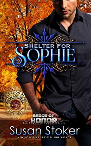 Shelter for Sophie (Badge of Honor: Texas Heroes, #8)
