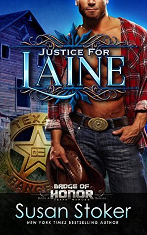Justice for Laine (Badge of Honor: Texas Heroes, #4)