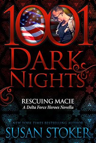 Rescuing Macie (Delta Force Heroes #9.5)