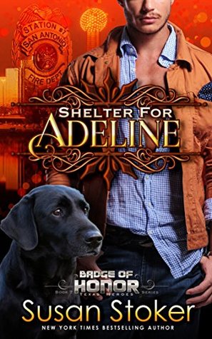 Shelter for Adeline (Badge of Honor: Texas Heroes #7)
