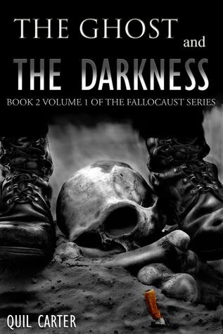 The Ghost and the Darkness Volume 1 (Fallocaust, #2)