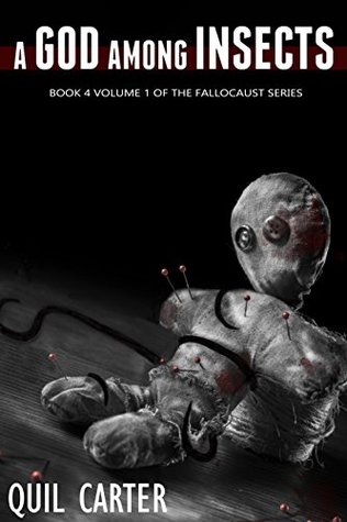 A God Among Insects Volume 1 (Fallocaust #6)