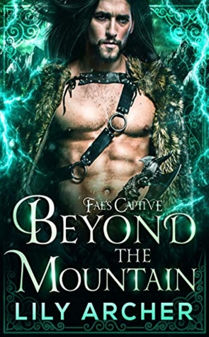 Beyond The Mountain (Fae's Captive, #4)