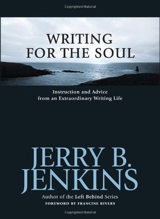 Writing for the Soul: Instruction and Advice from an Extraordinary Writing Life