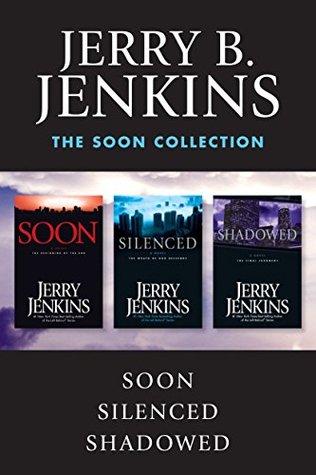 The Soon Collection: Soon / Silenced / Shadowed: The Beginning of the End (Underground Zealot)