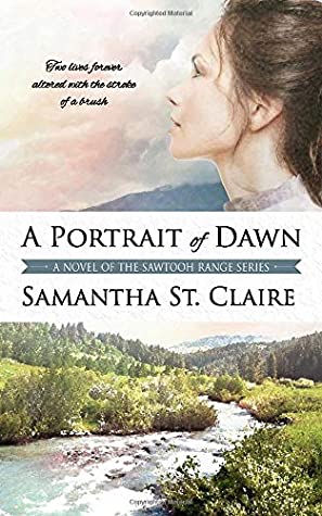 A Portrait of Dawn (The Sawtooth Range Book 5)