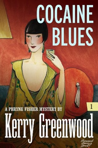 Cocaine Blues (Phryne Fisher, #1)