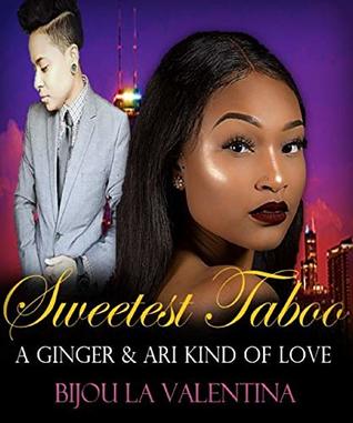 Sweetest Taboo: A Ginger & Ari Kind of Love (A Novella)