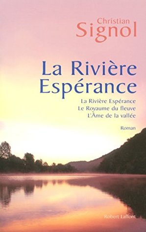 La Rivière Espérance - Trilogie (Hors collection)