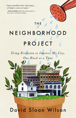 The Neighborhood Project: Using Evolution to Improve My City, One Block at a Time