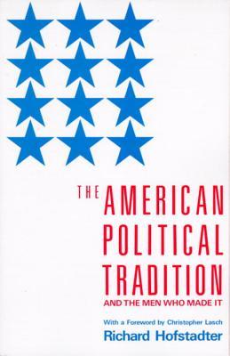 The American Political Tradition and the Men Who Made It