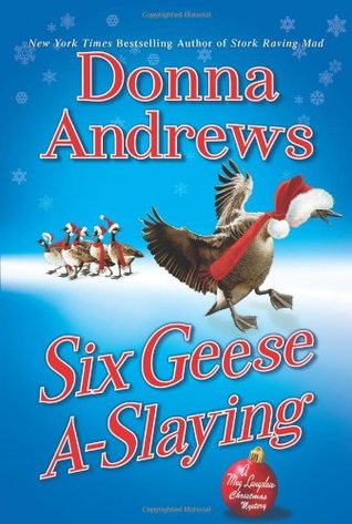 Six Geese A-Slaying (Meg Langslow, #10)