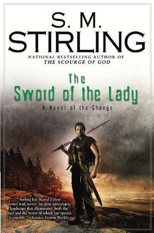 The Sword of the Lady (Emberverse, #6)