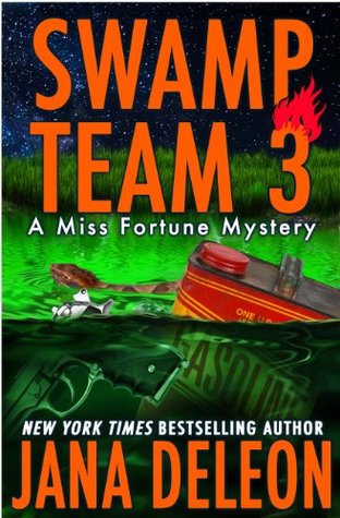 Swamp Team 3 (Miss Fortune Mystery, #4)