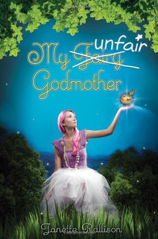 My Unfair Godmother (My Fair Godmother, #2)