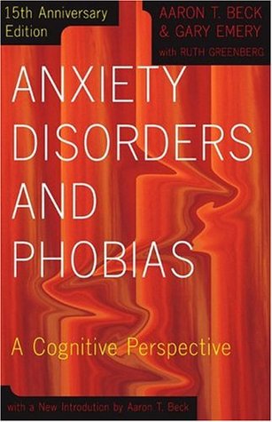 Anxiety Disorders and Phobias: A Cognitive Perspective