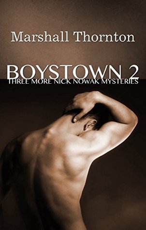 Three More Nick Nowak Mysteries (Boystown #2)