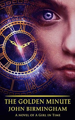 The Golden Minute (A Girl in Time #2)