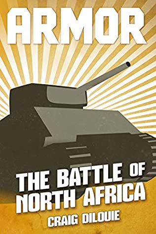 ARMOR #1, The Battle of North Africa: a Novel of Tank Warfare