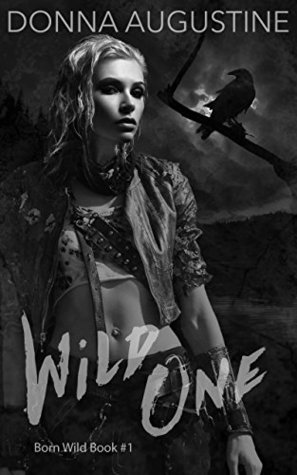 Wild One (Born Wild, #1)