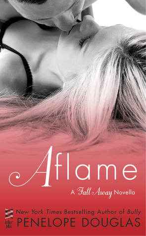 Aflame (Fall Away, #4)