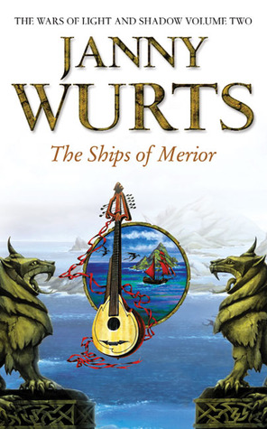The Ships of Merior (Wars of Light & Shadow, #2)