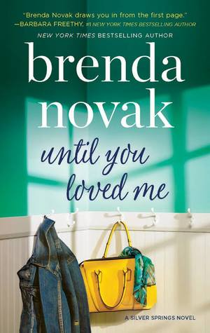 Until You Loved Me (Silver Springs, #3)