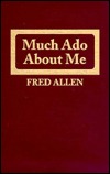 Much Ado About Me