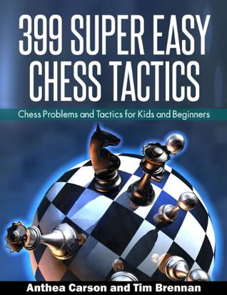 399 Super Easy Chess Tactics