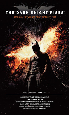 The Dark Knight Rises: The Official Novelization (Dark Knight Trilogy #3)