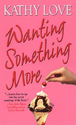 Wanting Something More (Stepp Sisters Trilogy, #3)