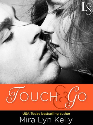 Touch & Go (Dare to Love, #2)