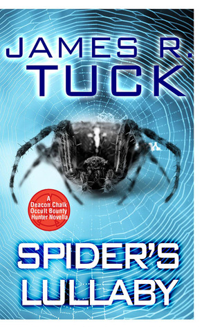 Spider's Lullaby (Deacon Chalk: Occult Bounty Hunter #1.5)