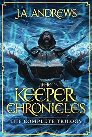 The Keeper Chronicles (The Keeper Chronicles, #1-3)