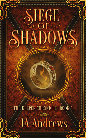Siege of Shadows (The Keeper Chronicles, #3)