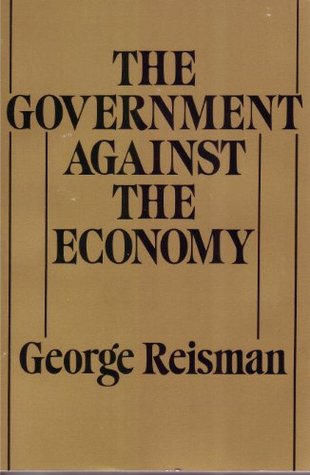 The Government Against the Economy