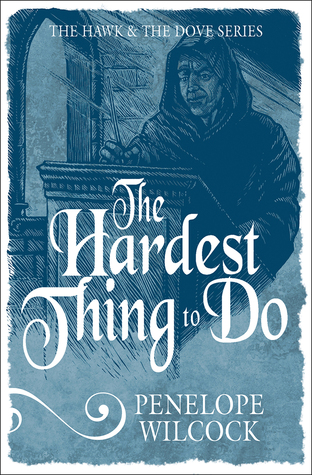 The Hardest Thing to Do (The Hawk and the Dove #4)