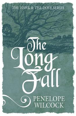 The Long Fall (The Hawk and the Dove #3)