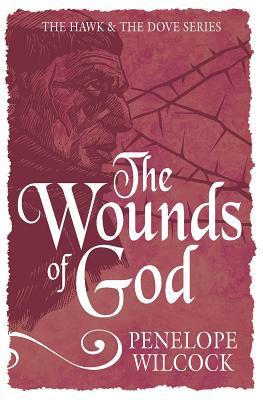 The Wounds of God (The Hawk and the Dove #2)