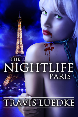 The Nightlife: Paris (The Nightlife, #3)