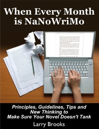 When Every Month is NaNoWriMo