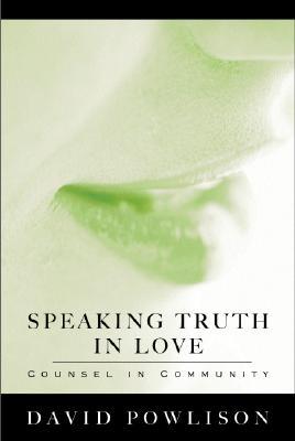 Speaking Truth in Love: Counsel in Community