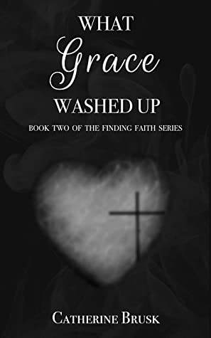 What Grace Washed Up (Finding Faith Book 2)