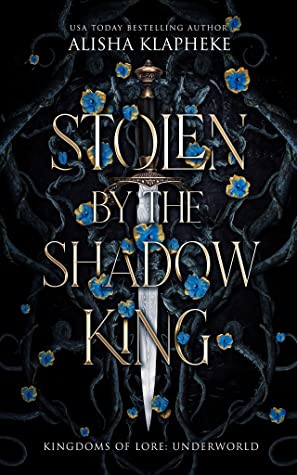 Stolen by the Shadow King (Kingdoms of Lore: Underworld, #1)