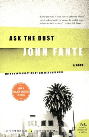 Ask the Dust (The Saga of Arturo Bandini, #3)