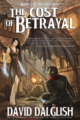 The Cost of Betrayal (The Half-Orcs, #2)