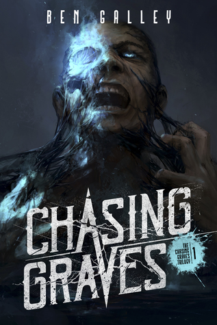 Chasing Graves (The Chasing Graves Trilogy, #1)