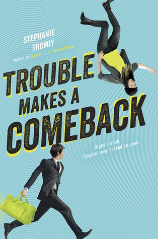 Trouble Makes a Comeback (Trouble, #2)